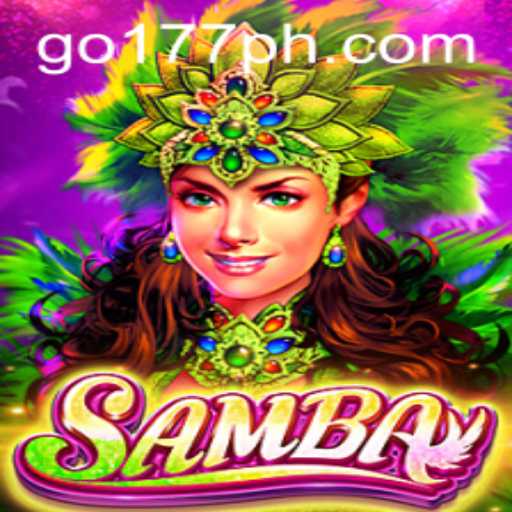 The Exciting World of Samba: A Dive into the Game GO177